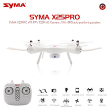 Load image into Gallery viewer, Syma Drone X25PRO Wifi FPV Adjustable 720P RC Drone With Camera Quadcopter RTF GPS Position Altitude Hold Quadrupter RC Dron